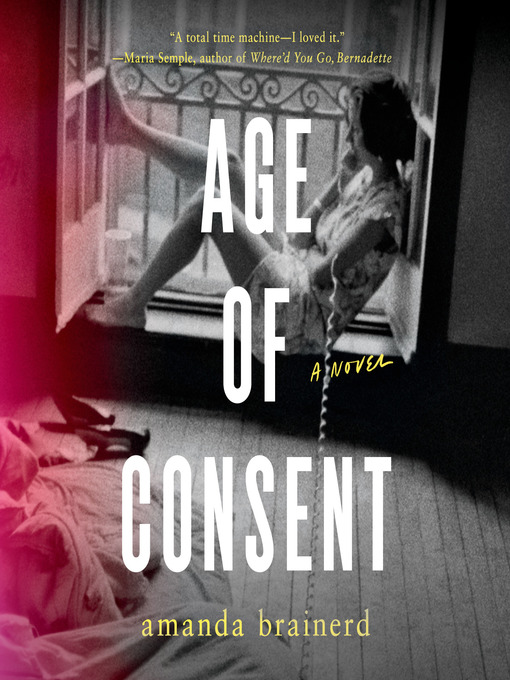 Title details for Age of Consent by Amanda Brainerd - Wait list